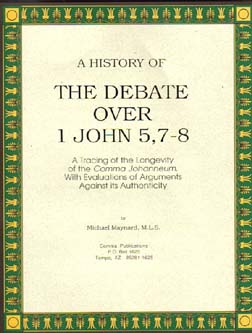 History of the Debate Over 1 John 5:7-8 on CD-ROM by Michael May